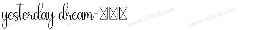 yesterday dream字体转换